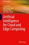 : Artificial Intelligence for Cloud and Edge Computing, Buch