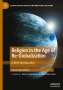 Roland Benedikter: Religion in the Age of Re-Globalization, Buch