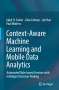 Iqbal Sarker: Context-Aware Machine Learning and Mobile Data Analytics, Buch