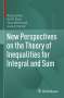 Nazia Irshad: New Perspectives on the Theory of Inequalities for Integral and Sum, Buch
