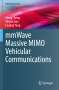 Xiang Cheng: mmWave Massive MIMO Vehicular Communications, Buch