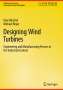 Michael Beyer: Designing Wind Turbines, Buch