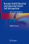 Barbara Sassen: Nursing: Health Education and Improving Patient Self-Management, Buch