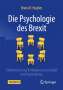Brian M. Hughes: Die Psychologie des Brexit, Buch