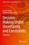 Decision Making Under Uncertainty and Constraints, Buch