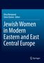 Jewish Women in Modern Eastern and East Central Europe, Buch