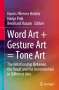 Word Art + Gesture Art = Tone Art, Buch