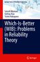 Satoshi Mizutani: Which-Is-Better (WIB): Problems in Reliability Theory, Buch