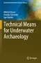 Mikhail Klyuev: Technical Means for Underwater Archaeology, Buch