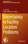Uncertainty in Facility Location Problems, Buch