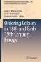 Ordering Colours in 18th and Early 19th Century Europe, Buch