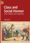 John Scott: Class and Social Honour, Buch