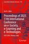 Titel: Proceedings of 2025 11th International Conference on e-Society, e-Learning and e-Technologies, ICSLT 2025, Florence., Buch