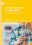 Text: "Creative Agents in the Classroom: Climate, Curricula, Curiosity." Kind baut Struktur aus Stäbchen und bunten Süßigkeiten., Buch