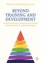 "Beyond Training and Development" von William J. Rothwell & Jae Young Lee. Bunter Pyramidenstapel auf weißem Hintergrund., Buch