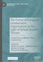 "The Future of European Gendarmerie Organisations in the Light of Hybrid Security Threats," Herausgeber Monica Den Boer et al., Open Access., Buch