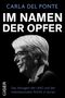 "CARLA DEL PONTE IM NAMEN DER OPFER" steht oben, Foto von älterer Frau mit Brille und kurzem Haar darunter., Buch