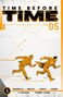 "TIME BEFORE TIME VOL 05." Zwei gezeichnete Personen rennen; orange-weiße, grafische Elemente., Buch