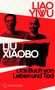 Text: "LIAO YIWU", "LIU XIAOBO", "Das Buch von Leben und Tod". Zwei Personen, in Rot-Schwarz dargestellt., Buch