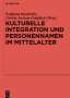 Kulturelle Integration und Personennamen im Mittelalter, Buch
