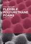 Chris Defonseka: Flexible Polyurethane Foams, Buch