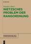 Benjamin Alberts: Nietzsches Problem der Rangordnung, Buch