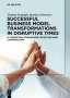 Thomas Rudolph: Successful Business Model Transformations in Disruptive Times, Buch