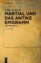 Niklas Holzberg: "Martial und das antike Epigramm. Eine Einführung. 3. Auflage." Beige, texturierte Oberfläche. Logo: DE G., Buch