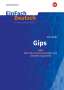 Sabine Dransfeld: Gips: Klassen 5 - 7. EinFach Deutsch Unterrichtsmodelle, Buch