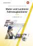 Bernhard Finkenzeller: Maler und Lackierer / Fahrzeuglackierer. Lernfelder 1-4: Schülerband, Buch