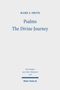 Mark S. Smith, Psalms: The Divine Journey. Forschungen zum Alten Testament 199. Mohr Siebeck. Schlichtes Design.