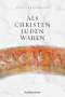 Paula Fredriksen: Als Christen Juden waren, Buch