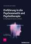 Anna Buchheim: Einführung in die Psychosomatik und Psychotherapie, Buch