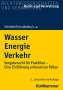 Dieter B. Schütte: Wasser Energie Verkehr, Buch
