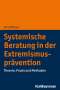 Vera Dittmar: Systemische Beratung in der Extremismusprävention, Buch