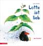 Annegert Fuchshuber: Lotte ist lieb, Buch