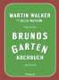 Martin Walker: Brunos Gartenkochbuch, Buch