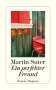 Martin Suter: Ein perfekter Freund, Buch