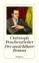 Christoph Poschenrieder: Der unsichtbare Roman, Buch