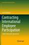 Felix Hadwiger: Contracting International Employee Participation, Buch