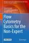 Christine Goetz: Flow Cytometry Basics for the Non-Expert, Buch