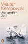 Walter Kempowski: Aus großer Zeit, Buch