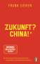 Frank Sieren: Zukunft? China!, Buch