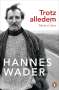 Hannes Wader: Trotz alledem, Buch