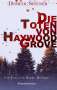 Dominic Spinner: Die Toten von Haywood Grove: Der erste Fall für Barry Monroe, Buch