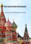 Britt Arndt: Die Geschichte Russlands - von Iwan dem Schrecklichen bis Putin, Buch