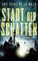 "ARO SÁINZ DE LA MAZA, STADT DER SCHATTEN, KRIMINALROMAN." Silhouette von Gebäuden und Bäumen vor dramatischem Himmel., Buch