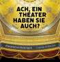 Carola Scherzer: Ach, ein Theater haben Sie auch?, Buch