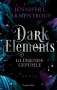 Jennifer L. Armentrout: Dark Elements 4 - Glühende Gefühle, Buch