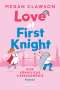 Megan Clawson: Love at First Knight. Eine königliche Liebeskomödie, Buch